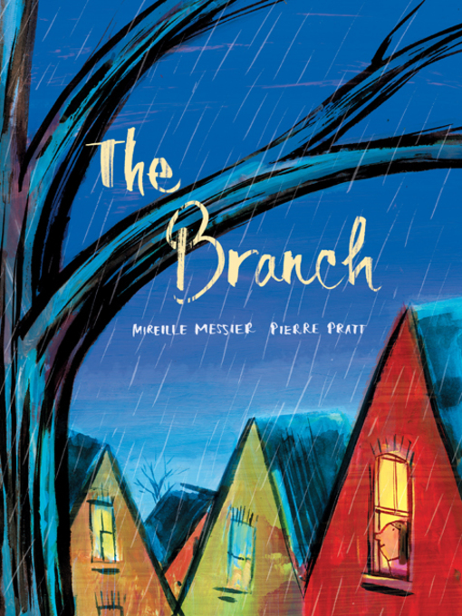 Title details for The Branch by Mireille Messier - Available